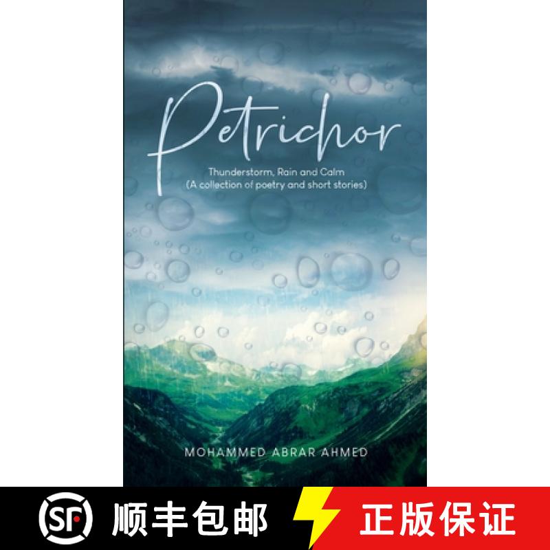 【3-4周达】Petrichor: Thunderstorm, Rain & Calm (A collection of poetry & short stories) [9780997982435]