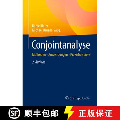 【3-4周达】Conjointanalyse: Methoden - Anwendungen - Praxisbeispiele (2., überarb. u. erw. Aufl. 202... [9783662633632]
