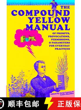 【3-4周达】The Compound Yellow Manual of Prompts, Provocations, Permissions & Parameters for Everyday... [9781716943485]