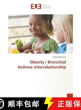 预订 Obesity / Bronchial Asthma Interrelationship [9786202263467]