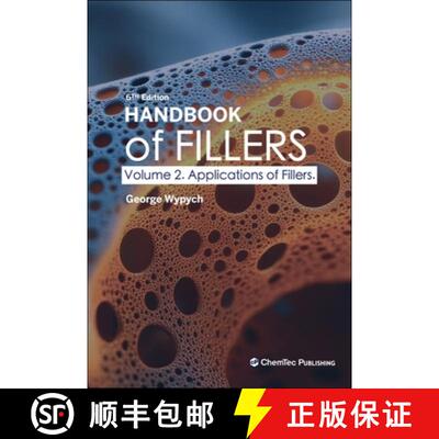 【3-4周达】Handbook of Fillers. Volume 2. Applications of Fillers. 6th Edition [9781774670705]