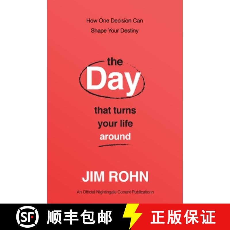 【2-3周达】The Day That Turns Your Life Around: How One Decision Can Shape Your Destiny [9781640954878]