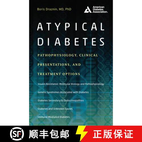 【3-4周达】Atypical Diabetes: Pathophysiology, Clinical Presentations, and Treatment Options [9781580406666]