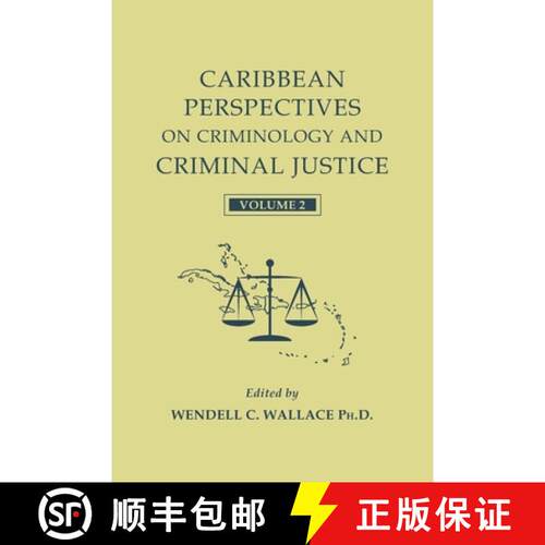 【3-4周达】Caribbean Perspectives on Criminology and Criminal Justice: Volume 2 [9781941755204]