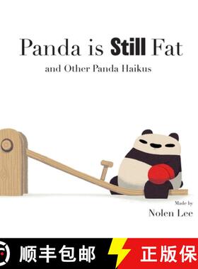 【3-4周达】精装 Panda is Still Fat: And Other Panda Haikus [9780578535760]