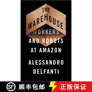 【3-4周达】The Warehouse: Workers and Robots at Amazon [9780745342177]