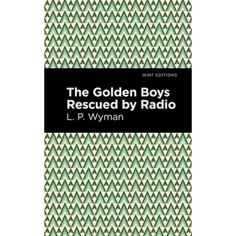 预订 the golden boys rescued by radio [9781513265940]