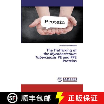 预订 The Trafficking of the Mycobacterium Tuberculosis PE and PPE Proteins [9786200499196]