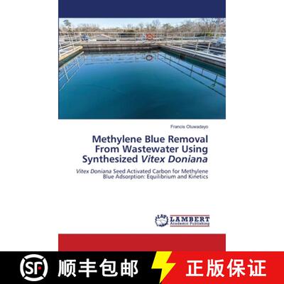 预订 Methylene Blue Removal From Wastewater Using Synthesized Vitex Doniana [9786206150596]