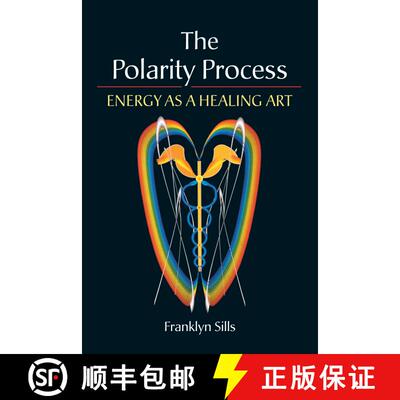 【3-4周达】The Polarity Process: Energy as a Healing Art [9781556434105]