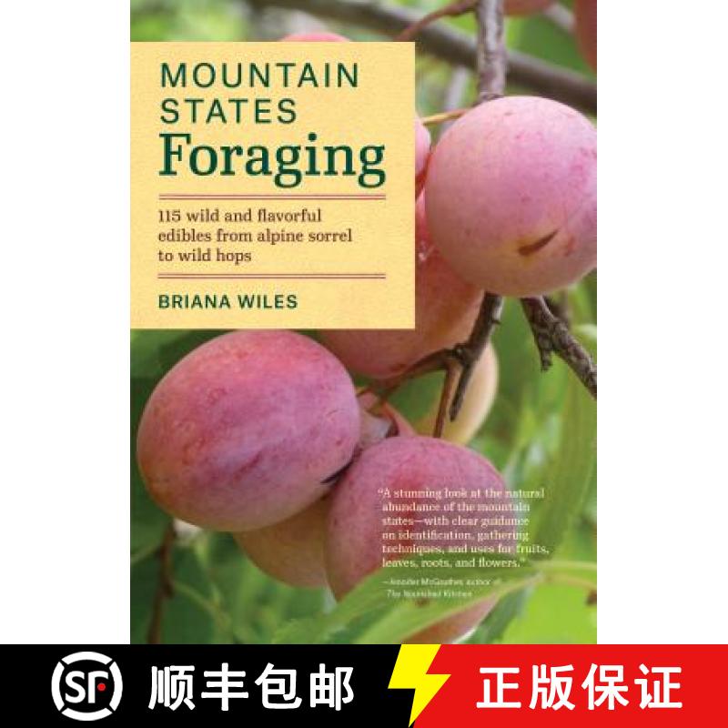 【3-4周达】Mountain States Foraging: 115 Wild and Flavorful Edibles from Alpine Sorrel to Wild Hops [9781604696783]
