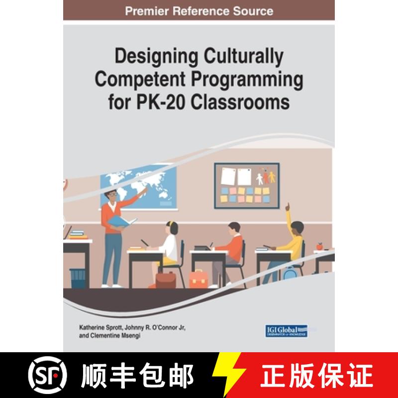 【3-4周达】Designing Culturally Competent Programming for PK-20 Classrooms [9781799836537]