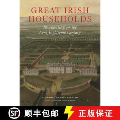【3-4周达】精装 Great Irish Households: Inventories from the Long Eighteenth Century [9781898565178]