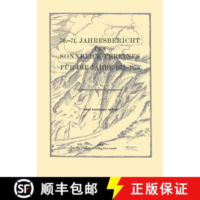 【3-4周达】70.–71. Jahresbericht des Sonnblick-Vereines für die Jahre 1972–1973 [9783211812860]