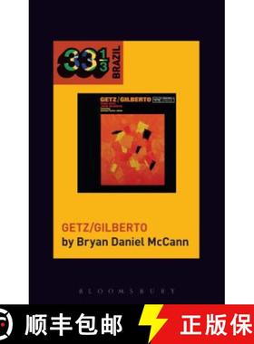 João Gilberto and Stan Getz's Getz/Gilberto [9781501323959]