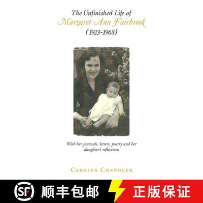 【3-4周达】The Unfinished Life of Margaret Ann Fairbrook  (1923-1968): With her journals, letters, po... [9781665783163]