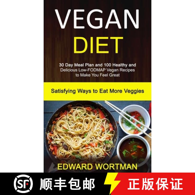 【3-4周达】Vegan Diet: 30 Day Meal Plan and 100 Healthy and Delicious Low-Fodmap Vegan Recipes to Mak... [9781989787229]