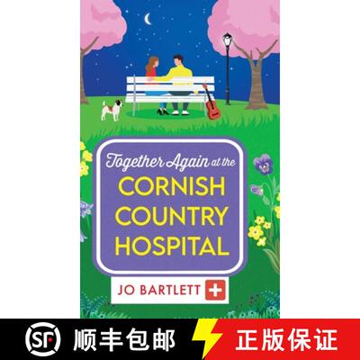 【3-4周达】Together Again at the Cornish Country Hospital: A BRAND NEW brilliantly emotional and upli... [9781804839874]
