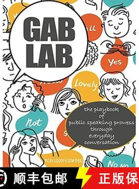 【3-4周达】Gab Lab: The Playbook of Public Speaking Prowess Through Everyday Conversation [9781792460388]