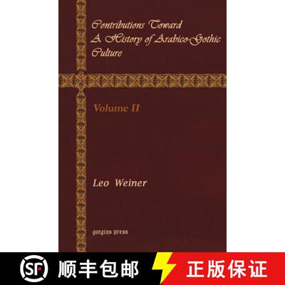 【3-4周达】Contributions Toward a History of Arabico-Gothic Culture (Volume 2) [9781931956963]
