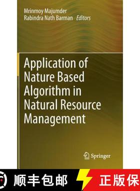 【3-4周达】Application of Nature Based Algorithm in Natural Resource Management [9789400751514]