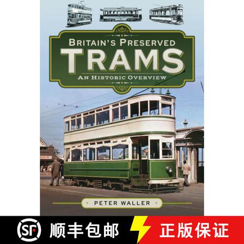【3-4周达】精装 Britain's Preserved Trams: An Historic Overview [9781526739018]