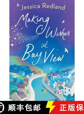 【3-4周达】Making Wishes at Bay View: The perfect uplifting novel of love and friendship from bestsel... [9781838891954]