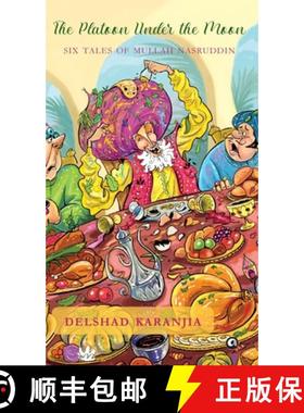 【3-4周达】The Platoon under the Moon: Four Tales of Mullah Nasruddin [9789365233254]