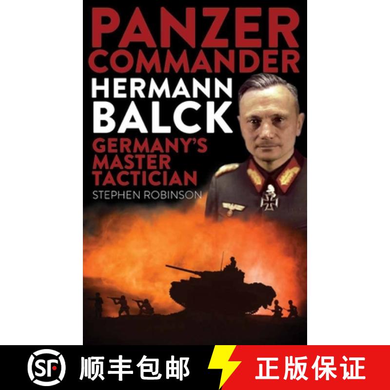 【3-4周达】Panzer Commander Hermann Balck : Germany's Master Tactician [9781922539113]