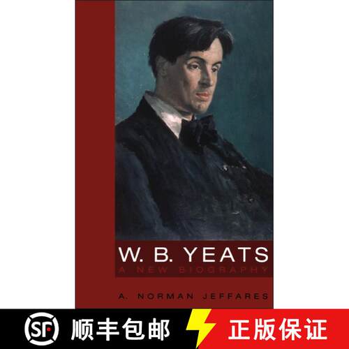 【3-4周达】W.B. Yeats: A New Biography [9780826455246]