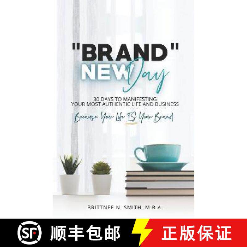 预订 Brand New Day: 30 Days to Manifesting Your Most Authentic Life and Business [9781953535498]