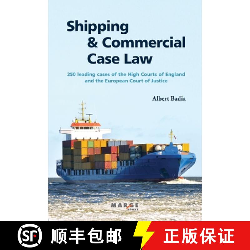 【2-3周达】Shipping and Commercial Case Law: 250 leading cases of the High Courts of England and the ... [9788415340843]