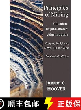 【3-4周达】Principles of Mining  - (With index and illustrations)Valuation, Organization and Administ... [9781849024082]
