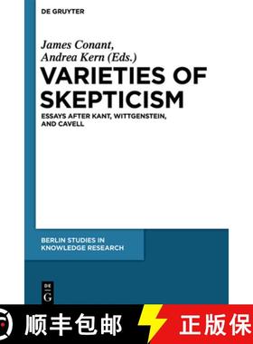 预订 Varieties of Skepticism: Essays after Kant, Wittgenstein, and Cavell [9783110335507]