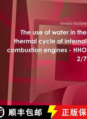 【3-4周达】The use of water in the thermal cycle of internal combustion engines - HHO 2/7 [9781326865627]