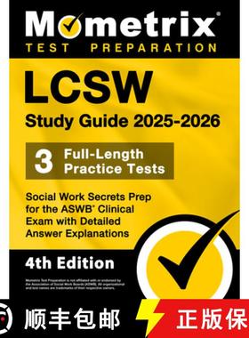 【3-4周达】LCSW Study Guide 2025-2026 - 3 Full-Length Practice Tests, Social Work Secrets Prep for th... [9781516727100]