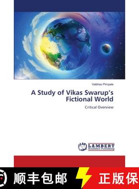 【3-4周达】A Study of Vikas Swarup's Fictional World [9786208169800]