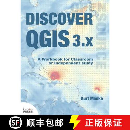 【3-4周达】Discover QGIS 3.x: A Workbook for Classroom or Independent Study [9780998547763]