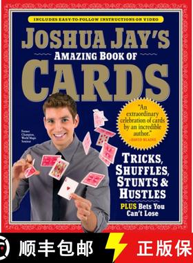 【3-4周达】Joshua Jay's Amazing Book of Cards : Tricks, Shuffles, Stunts & Hustles Plus Bets You Can'... [9780761158424]