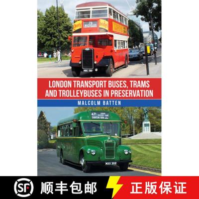 【3-4周达】London Transport Buses, Trams and Trolleybuses in Preservation [9781398118775]