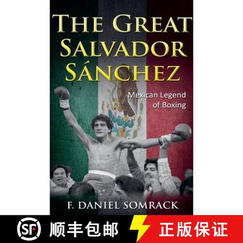 【3-4周达】The Great Salvador Sanchez: Mexican Legend of Boxing [9798230875765]