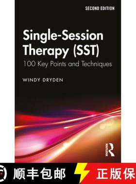 【3-4周达】Single-Session Therapy (SST): 100 Key Points and Techniques [9781032478784]
