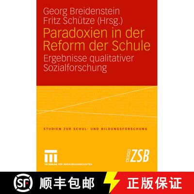 【3-4周达】Paradoxien in der Reform der Schule : Ergebnisse qualitativer Sozialforschung [9783531148373]