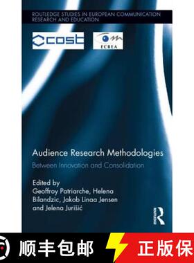 【3-4周达】Audience Research Methodologies: Between Innovation and Consolidation [9780415827355]