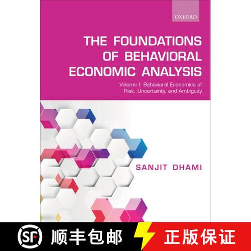 【3-4周达】The Foundations of Behavioral Economic Analysis: Volume I: Behavioral Economics of Risk, U... [9780198835608]