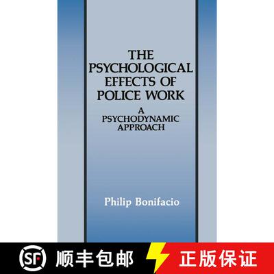 【3-4周达】精装 The Psychological Effects of Police Work : A Psychodynamic Approach [9780306439551]