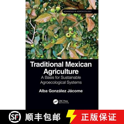 【3-4周达】精装 Traditional Mexican Agriculture: A Basis for Sustainable Agroecological Systems [9780367462192]