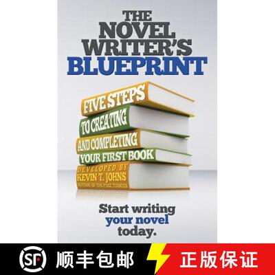 【3-4周达】The Novel Writer's Blueprint: Five Steps to Creating and Completing Your First Book [9780992004125]