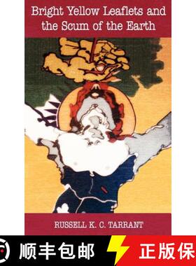 【3-4周达】Bright Yellow Leaflets and the Scum of the Earth [9781844017942]