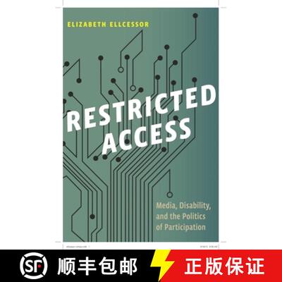 【3-4周达】Restricted Access – Media, Disability, and the Politics of Participation [9781479853434]